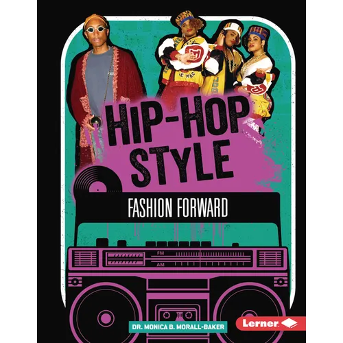 Hip-Hop Style: Fashion Forward