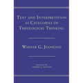 Text and Interpretation as Categories of Theological Thinking