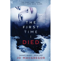 The First Time I Died