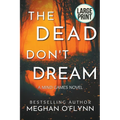 The Dead Don't Dream: Large Print