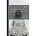 The Foundations of the Spiritual Life