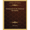 Freemasonry in the American Revolution