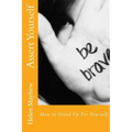 Assert Yourself: How to Stand up for Yourself