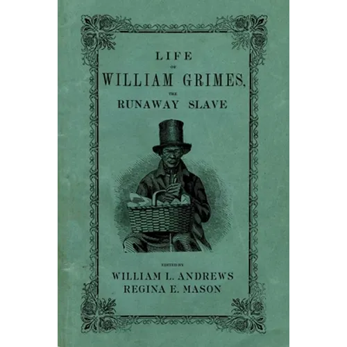 Life of William Grimes, the Runaway Slave