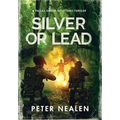 Silver or Lead: A Pallas Group Solutions Thriller