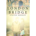 London Bridge: A Fictional Memoir