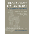 Creationism's Trojan Horse: The Wedge of Intelligent Design