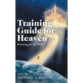 Training Guide for Heaven: Running for the Prize