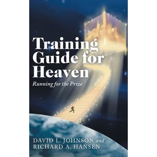 Training Guide for Heaven: Running for the Prize