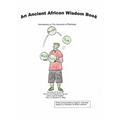 An Ancient African Wisdom Book: Commentary on The Instruction of Ptahhotep