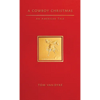 A Cowboy Christmas An American Tale