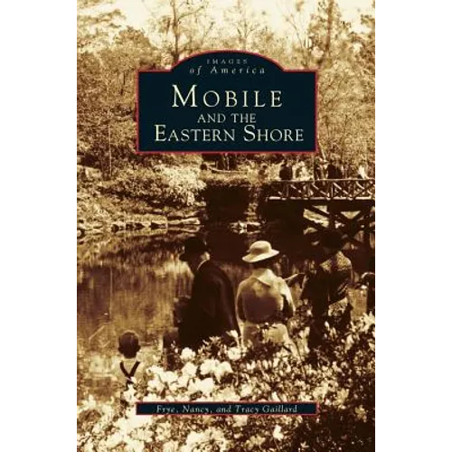 Mobile and the Eastern Shore