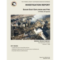 Investigation Report: Sugar Dust Explosion and Fire: (14 Killed, 36 Injured)