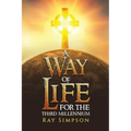 A Way of Life: For the Third Millennium