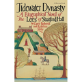 Tidewater Dynasty: A Biographical Novel of the Lees of Stratford Hall