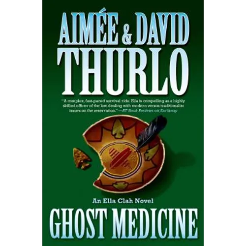 Ghost Medicine: An Ella Clah Novel