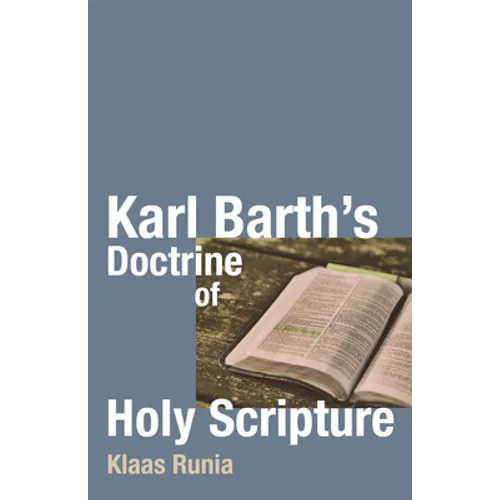 Karl Barth's Doctrine of Holy Scripture