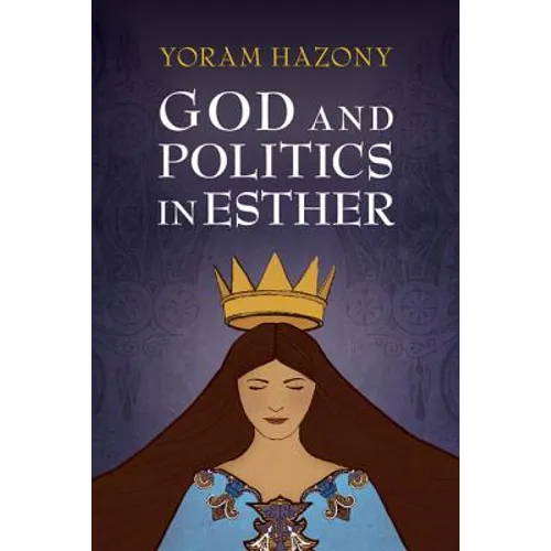 God and Politics in Esther