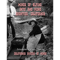 Mines of Alpine, Inyo and Mono Counties, California