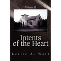 Intents of the Heart: Volume II