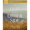 The God of the Other Side Bible Study Guide Plus Streaming Video