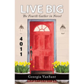 Live Big: The Fourth Gather in Novel