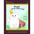 Pearl and the Golden Comb: Castle Tales Science Set 1 - Chemistry - Book 1