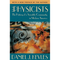 The Physicists: The History of a Scientific Community in Modern America, with a New Preface by the Author