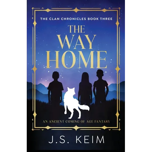 The Way Home: An Ancient Coming of Age Fantasy