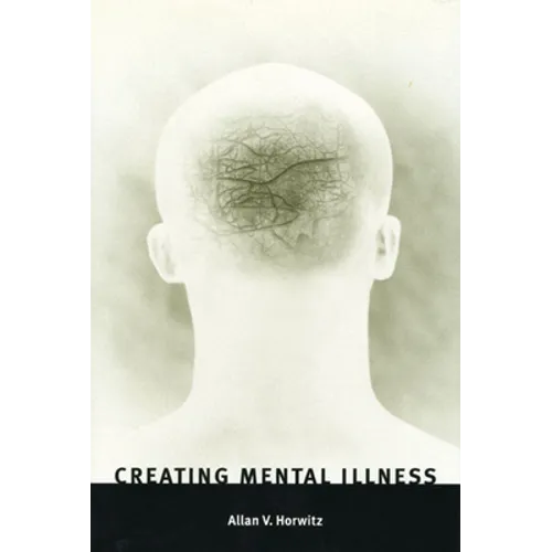 Creating Mental Illness
