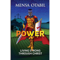 Power: Living Strong Through Christ