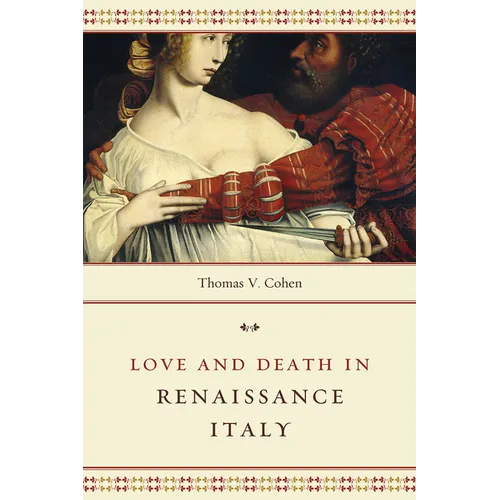Love and Death in Renaissance Italy