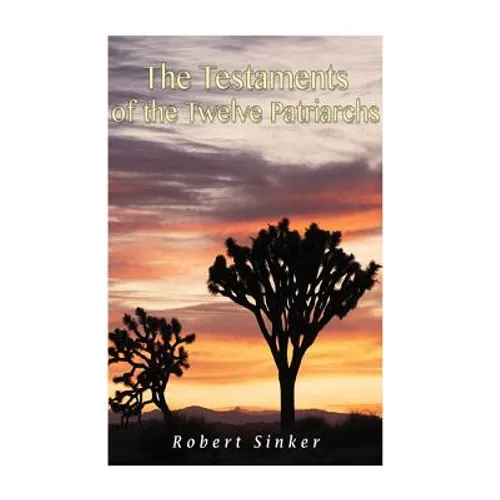 The Testaments of the Twelve Patriarchs