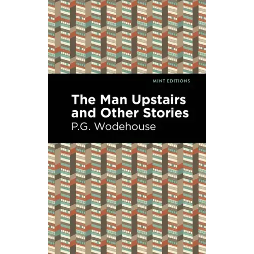 The Man Upstairs and Other Stories