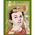 Worms That Poop in My Mouth: Why I Need to Floss Every Day