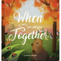 When We All Get Together