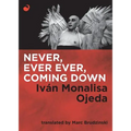 Never, Ever Ever, Coming Down