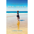 Chronically Beautiful II