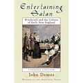 Entertaining Satan: Witchcraft and the Culture of Early New England