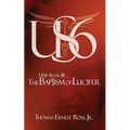 US6 Book III: The Baptism of Lucifer