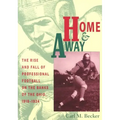 Home and Away: The Rise and Fall of Professional Football on the Banks of the Ohio, 1919-1934