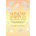 Sunday Snippets from Fr. Dan: Everyday Lessons for Living a Christ-Centered Life
