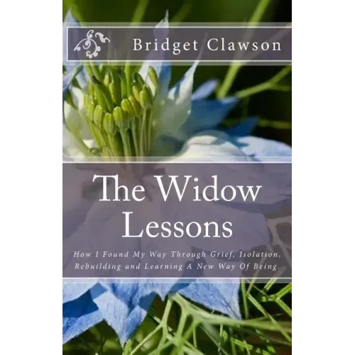 The Widow Lessons: One Widow's Journey Through Complicated Grief