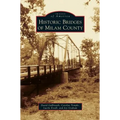 Historic Bridges of Milam County