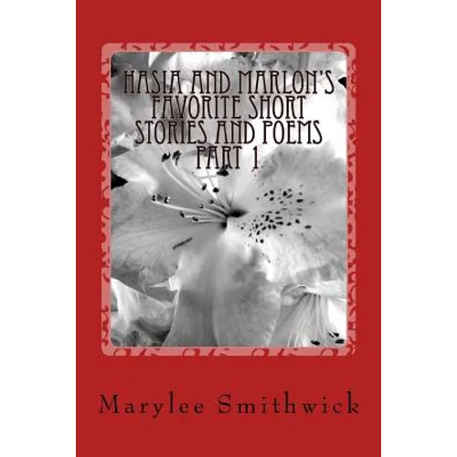Hasia and Marlon's Favorite Short Stories and Poems