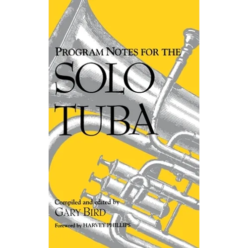 Program Notes for the Solo Tuba