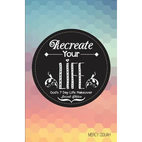 Recreate Your Life