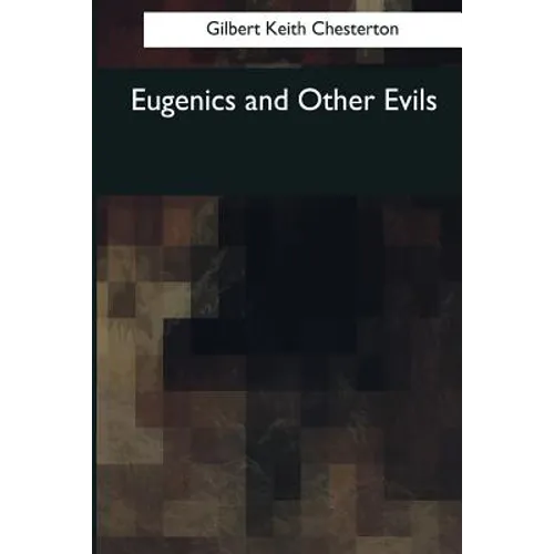 Eugenics and Other Evils