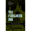 THE FORSAKEN INN (Gothic Mystery Classic)