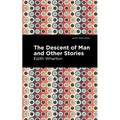 The Descent of Man and Other Stories